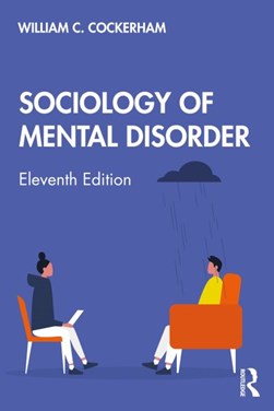 Sociology of mental disorder by William C. Cockerham