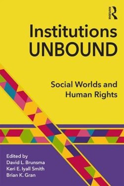 Institutions unbound by David L. Brunsma