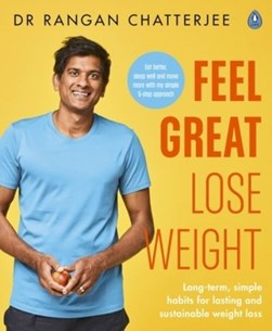 Feel Great Lose Weight TPB by Rangan Chatterjee