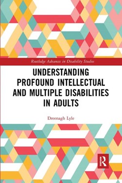 Understanding profound intellectual and multiple disabilitie by Dreenagh Lyle