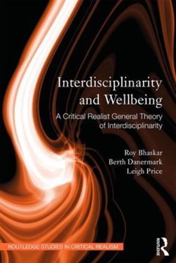Interdisciplinarity and well-being by Roy Bhaskar