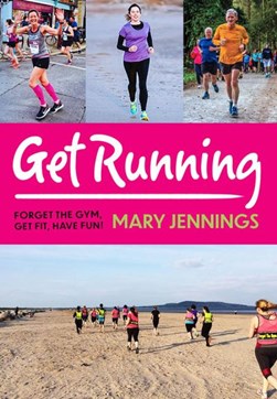 Get running by Mary Jennings