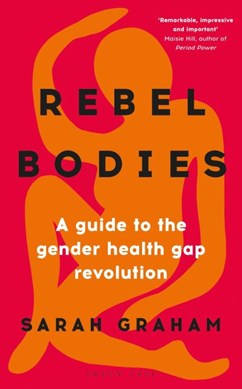 Rebel bodies by Sarah Graham