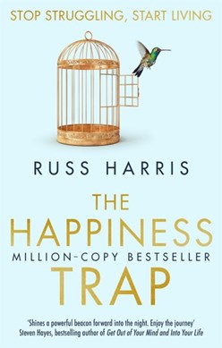 The happiness trap by Russ Harris