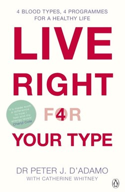 Live right for your type by Peter D'Adamo