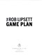 The Rob Lipsett game plan by Rob Lipsett