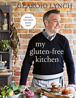 My gluten-free kitchen by Gearóid Lynch
