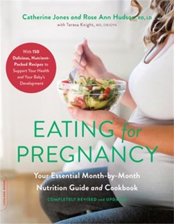 Eating for pregnancy by Catherine Cheremeteff Jones