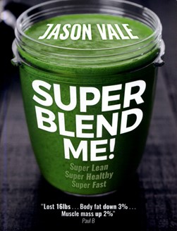 Super Blend Me P/B by Jason Vale