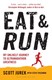 Eat & Run  P/B by Scott Jurek