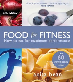 Food for fitness by Anita Bean