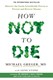 How Not To Die  P/B by Michael Greger