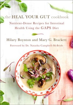 The heal your gut cookbook by Hilary Boynton