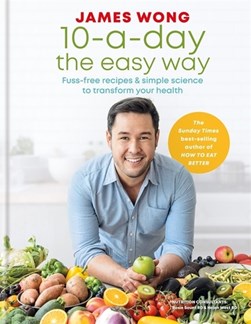 10-A-Day The Easy Way (FS) by James Wong