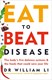 Eat To Beat Disease P/B by William W. Li