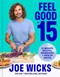 Feel good in 15 by Joe Wicks