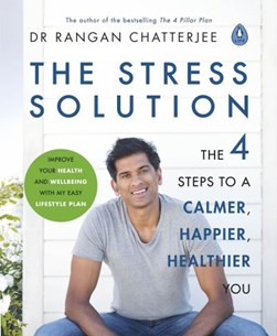 The stress solution by Rangan Chatterjee
