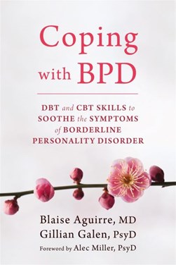 Coping with BPD by Blaise A. Aguirre