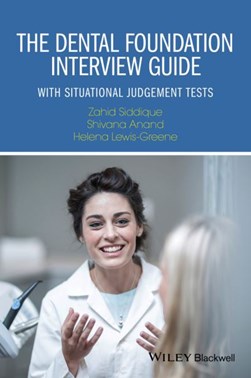The dental foundation interview guide by Zahid Siddique