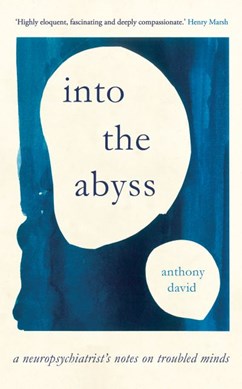 Into the abyss by Anthony S. David