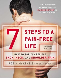 7 steps to a pain-free life by Robin McKenzie