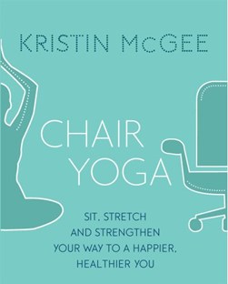 Chair yoga by Kristin McGee