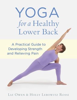 Yoga for a healthy lower back by Liz Owen