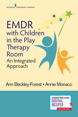 EMDR with children in the play therapy room by Ann Beckley-Forest
