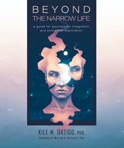 Beyond the narrow life by Kile M. Ortigo