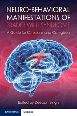 Neuro-behavioral manifestations of Prader-Willi syndrome by Deepan Singh