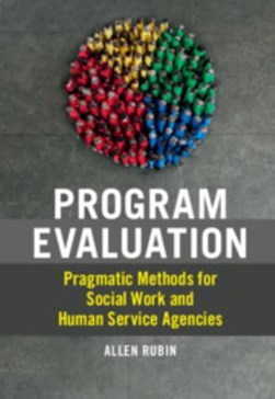 Pragmatic program evaluation for social work by Allen Rubin