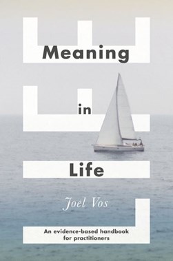 Meaning in life by Joel Vos
