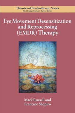 Eye movement desensitization and reprocessing (EMDR) therapy by Mark C. Russell
