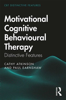 Motivational Cognitive Behavioural Therapy by Cathy Atkinson