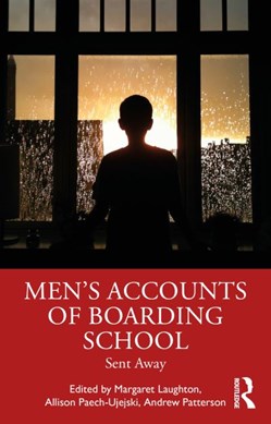 Men's accounts of boarding school by Margaret Laughton