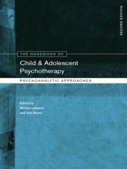 The handbook of child and adolescent psychotherapy by Monica Lanyado