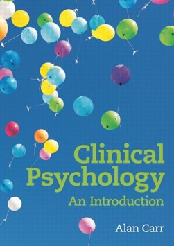 Clinical psychology by Alan Carr