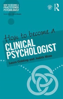 How to become a clinical psychologist by Laura Golding