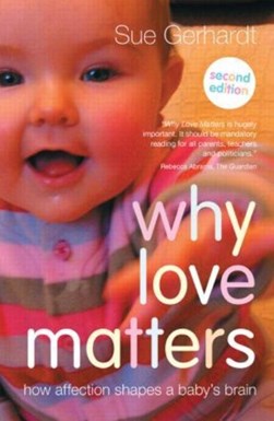 Why Love Matters P/B by Sue Gerhardt