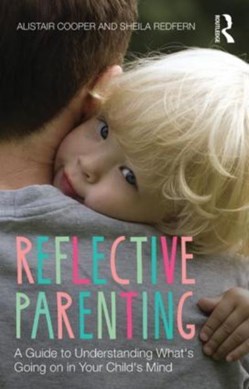 Reflective parenting by Alistair Cooper