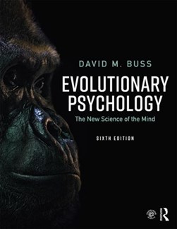Evolutionary psychology by David M. Buss