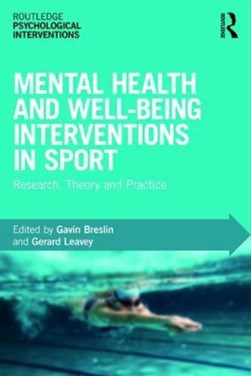Mental health and well-being interventions in sport by Gavin Breslin