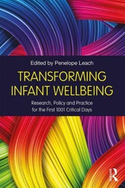 Transforming infant wellbeing by Penelope Leach