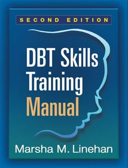 DBT skills training manual by Marsha Linehan
