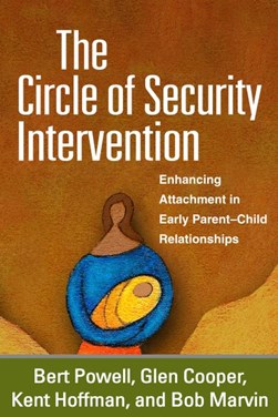 The circle of security intervention by Bert Powell
