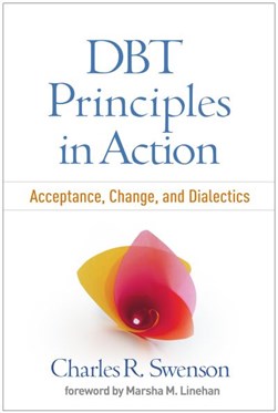 DBT principles in action by Charles R. Swenson