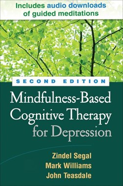 Mindfulness-Based Cognitive Therapy for Depression, Second E by Zindel V. Segal