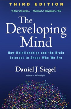 The developing mind by Daniel J. Siegel