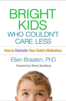 Bright kids who couldn't care less by Ellen Braaten