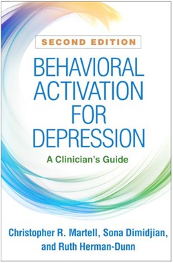 Behavioral activation for depression by Christopher R. Martell